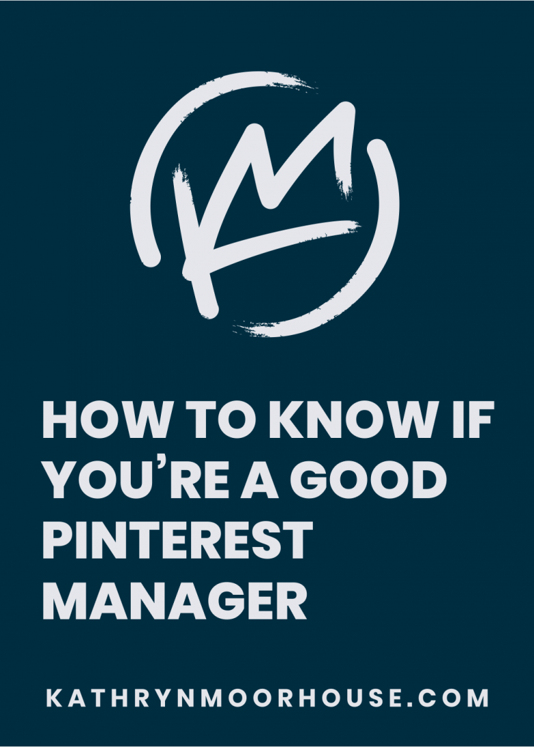 HOW TO KNOW IF YOU'RE A GOOD PINTEREST MANAGER