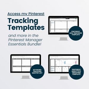 Access my Pinterest analytics tracking templates and more in the Pinterest Manager Essentials Bundle Course.